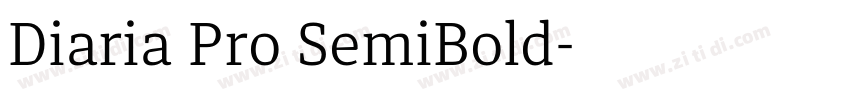 Diaria Pro SemiBold字体转换 Diaria Pro SemiBold字体转换